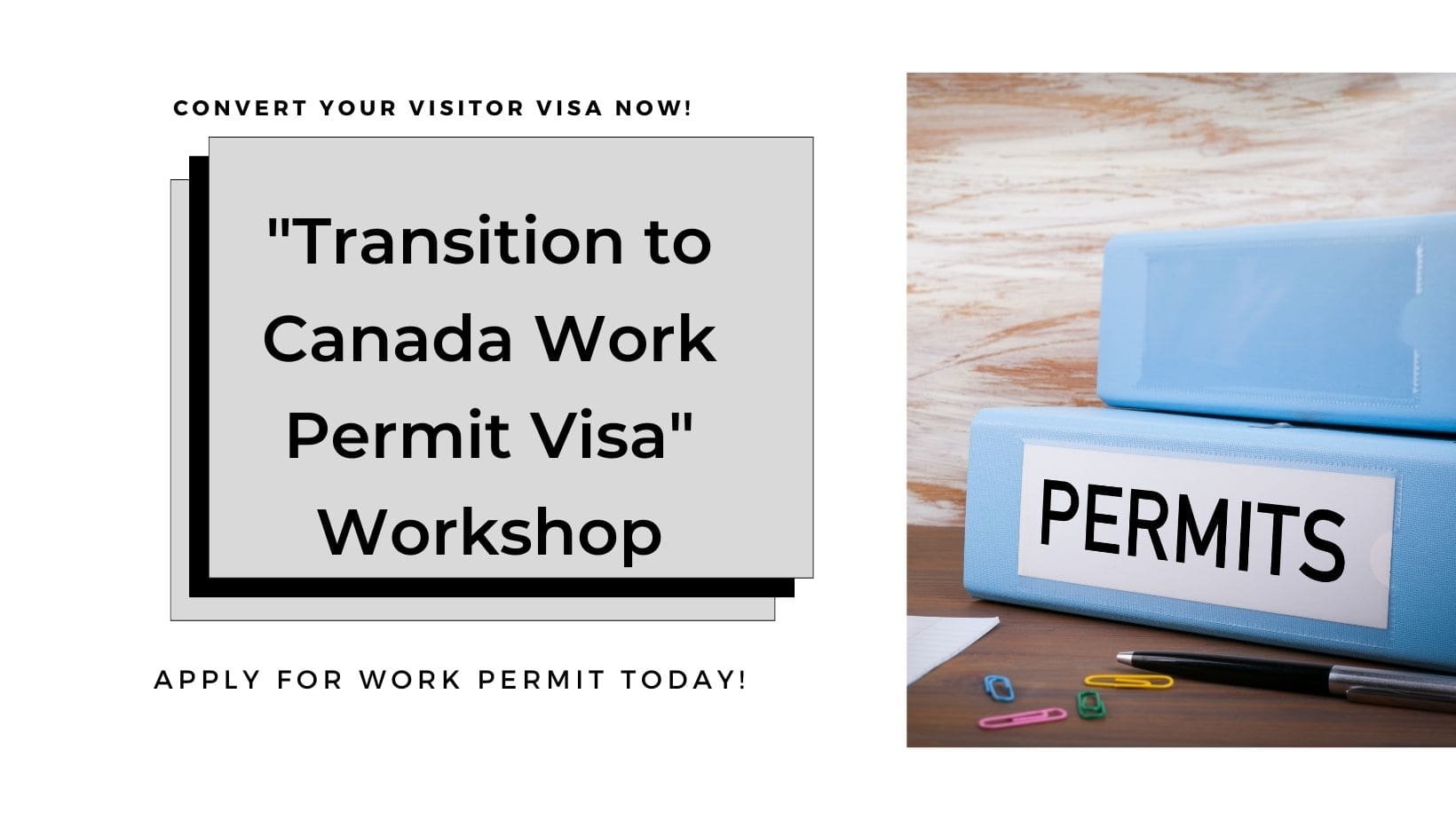 transition to canada work permit visa workshop