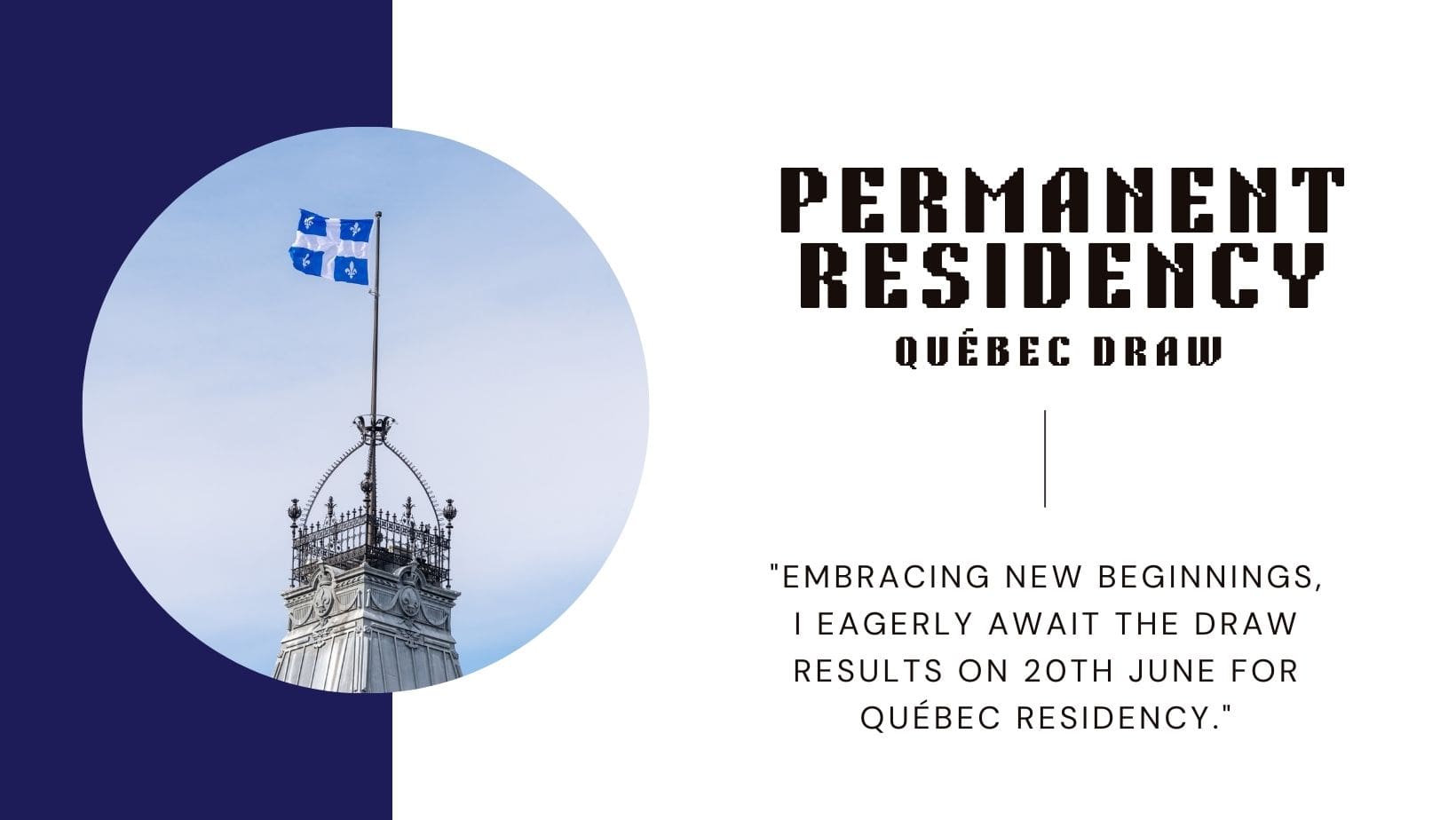 latest draw on 20th June for Québec permanent residency.