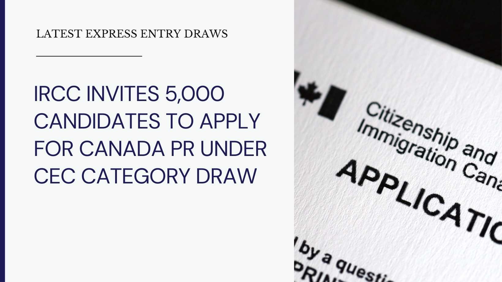 IRCC Invites 5,000 Candidates in the latest cec draws